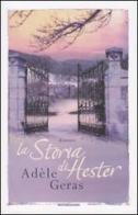 La storia di Hester di Adèle Geras edito da Mondadori