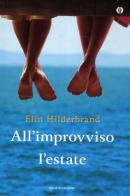 All'improvviso l'estate di Elin Hilderbrand edito da Mondadori