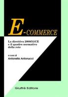 E-commerce. La direttiva 2000/31/CE e il quadro normativo della rete edito da Giuffrè
