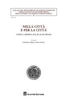 Nella città e per la città. I notai a Modena dal IX al XX secolo edito da Giuffrè
