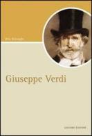 Giuseppe Verdi di Rita Belenghi edito da Liguori