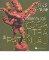 Commento agli yoga sutra di Patanjali di B. K. S. Iyengar edito da Edizioni Mediterranee