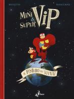 Minivip & Supervip. Il mistero del via vai di Bruno Bozzetto, Grégory Panaccione edito da Bao Publishing