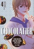 Chocolatier. Cioccolata per un cuore spezzato vol.4 di Setona Mizushiro edito da Edizioni BD