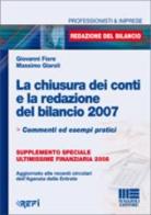 La chiusura dei conti e la redazione del bilancio 2007 di Giovanni Fiore, Massimo Giaroli edito da Maggioli Editore