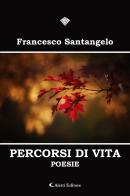 Percorsi di vita di Francesco Santangelo edito da Aletti