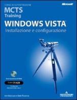 Windows Vista. Installazione e configurazione. MCTS Traning. Con CD-ROM di Ian McLean, Orin Thomas edito da Mondadori Informatica