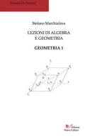 Lezioni di algebra e geometria. Geometria 1 di Stefano Marchiafava edito da Nuova Cultura