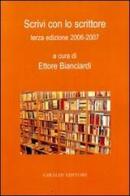 Scrivi con lo scrittore 2006-2007 edito da Giraldi Editore