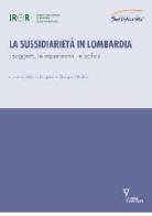 La sussidiarietà in Lombardia. I soggetti, le esperienze, le policy edito da Guerini e Associati