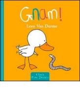 Gnam! Ediz. illustrata di Leen Van Durme edito da Clavis