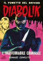 Diabolik. L'inafferrabile criminale di Angela Giussani, Luciana Giussani edito da Lo Scarabeo