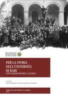 Per la storia dell'Università di Bari. Fonti archivistiche e a stampa edito da Edizioni Giuseppe Laterza