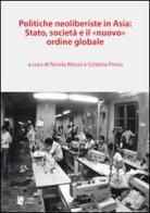 Politiche neoliberiste in Asia: stato, società e il «nuovo» ordine globale edito da I Libri di Emil