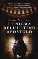 L' enigma dell'ultimo apostolo di Scott Mariani edito da TRE60