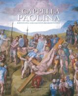La cappella Paolina edito da Edizioni Musei Vaticani
