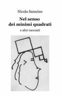 Nel senso dei minimi quadrati di Nicola Saracino edito da ilmiolibro self publishing