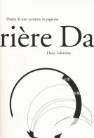 Diario di uno scrittore in pigiama di Dany Laferrière edito da 66thand2nd