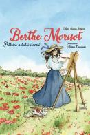 Berthe Morisot. Pittrice a tutti i costi di Cristina Bulgheri edito da Paesi Edizioni