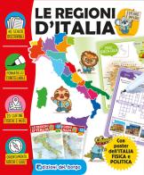Le regioni d'Italia. Esploro e imparo. Ediz. a colori. Con pennarello cancellabile. Con Poster di Anna Casalis edito da Edizioni del Borgo