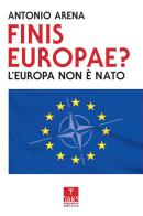 Il futuro dell'Europa non è NATO di Antonio Arena edito da Oaks Editrice