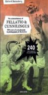 Cultural history of fellatio & cunnilingus di Richard Battenberg edito da Goliath