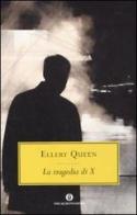 La tragedia di X di Ellery Queen edito da Mondadori