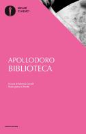Biblioteca. Testo greco a fronte di Apollodoro edito da Mondadori