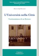 L' università nella città. Testimonianza di un rettore di Alberto Gigli Berzolari edito da Cisalpino