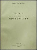 Calcolo delle probabilità di Remo Cacciafesta edito da Liguori