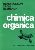 Chimica organica di Hendrickson J. B., Cram Donald J., Hammond G. S. edito da Piccin-Nuova Libraria