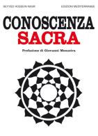 Conoscenza sacra di Hossein Nasr Seyyed edito da Edizioni Mediterranee