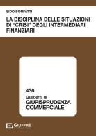 La disciplina delle situazioni di «crisi» degli intermediari finanziari di Sido Bonfatti edito da Giuffrè
