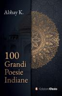 100 grandi poesie indiane edito da Edizioni Efesto