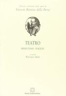 Teatro vol.1 di G. Battista Della Porta edito da Edizioni Scientifiche Italiane