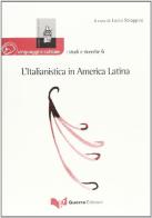 L' italianistica in America latina edito da Guerra Edizioni