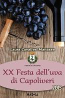 20ª Festa dell'uva di Capoliveri di Laura Cavalieri Manasse edito da Medea