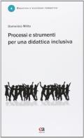 Processi e strumenti per una didattica inclusiva di Domenico Milito edito da Anicia (Roma)