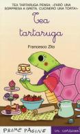 Tea Tartaruga. Ediz. illustrata in corsivo di Francesco Zito edito da Emme Edizioni