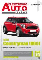 Mini countryman (R60). Cooper diesel 112 cv dal 08/2010 al 06/2014. Ediz. multilingue edito da Autronica