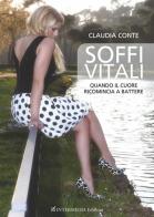 Soffi vitali. Quando il cuore ricomincia a battere di Claudia Conte edito da Gambini Editore