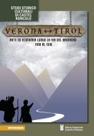 Verona-Tirol. Arte ed economia lungo la via del Brennero fino al 1516 edito da Athesia