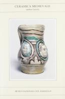 Ceramica medievale umbro-laziale edito da SPES