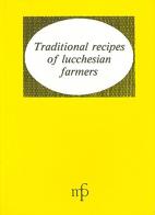 Traditional recipes of lucchesian farmers edito da Pacini Fazzi