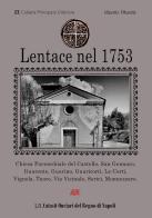 Lentace nel 1753. 23° Catasto Onciario del Principato Ultra Benevento di Arturo Bascetta, Paolo Muscetta edito da ABE