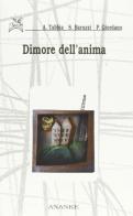 Dimore dell'anima di Piera Giordano, Sandra Baruzzi, Anna Tabbia edito da Ananke