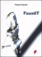 FaustIT di Fausto Pasotti edito da Lupetti