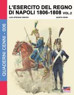 L' esercito del regno di Napoli (1806-1808) vol.2 di Luca S. Cristini edito da Soldiershop