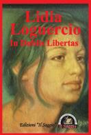 In dubiis libertas di Lidia Loguercio edito da Edizioni Il Saggio