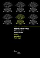 Esercizi di ricerca. Dottorato e politiche per la formazione edito da Firenze University Press
